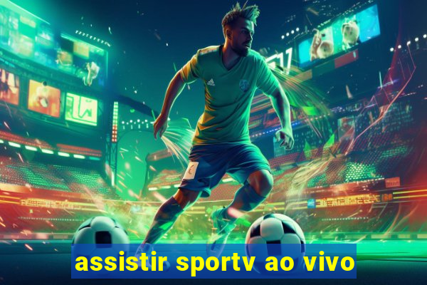 assistir sportv ao vivo